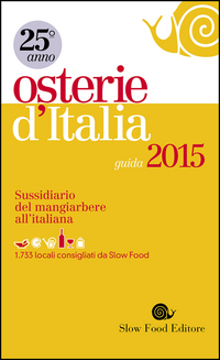 Osterie_D`italia_2015_Sussidiario_Del_Mangiarbere_All`italiana_-Bolasco_M._Signoroni_E.